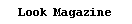 Text Box: Look Magazine
