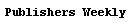 Text Box: Publishers Weekly