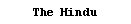 Text Box: The Hindu